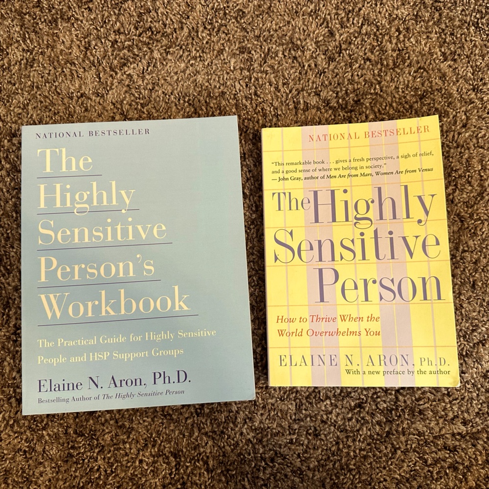 The Highly Sensitive Person by Elaine N. Aron, Ph.D. & Workbook